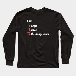 Single Taken Boogeyman Long Sleeve T-Shirt